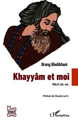 Khayyâm et moi
