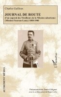 Journal de route: d'un caporal des Tirailleurs de la Mission saharienne (Mission Foureau-Lamy) 1898-1900