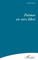 André Pascal - Poèmes en vers libre, Häftad