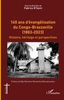 Fabrice N'Semi - 140 ans d'évangélisation du Congo-Brazzaville (1883-2023), Häftad. Tillgänglighet: Lägg i varukorg