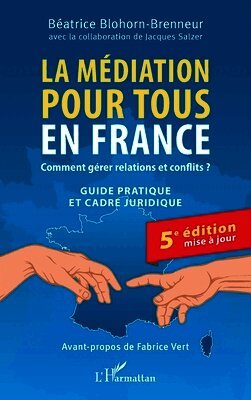 Béatrice Blohorn-Brenneur, Jacques Salzer - médiation pour tous en France, Häftad
