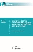 Thomas Manrique - Les questions sociétales et la jurisprudence des cours européenne et interaméricaine des droits de l'homme, Häftad