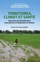 Cheikh Samba Wade, Mamadou Ndong Touré - Territoires, climat et santé, Häftad