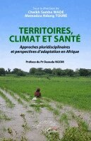 Cheikh Samba Wade, Mamadou Ndong Touré - Territoires, climat et santé, Häftad