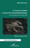 folie des guerres et ses effets transgénérationnels