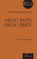 Yao Archimède Leroy Kouassi - Mille mots mille maux, Häftad