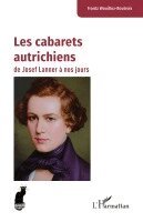 Frantz Wouilloz-Boutrois - Les cabarets autrichiens de Josef Lanner à nos jours, Häftad
