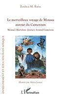 Zoulica M Rane - merveilleux voyage de Moussa autour du Cameroun, Häftad