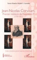 Xavier Riaud, Michel A Germain - Jean-Nicolas Corvisart, Premier médecin de Napoléon Ier, Häftad