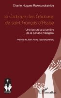 Charlie Hugues Rakotondrainibe - Cantique des Créatures de saint François d'Assise, Häftad