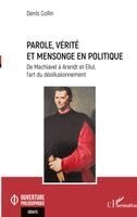 Denis Collin - Parole, vérité et mensonge en politique, Häftad