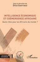 Driss Guerraoui - Intelligence économique et coémergence africaine, Häftad