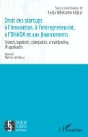 Kodjo Ndukuma Adjayi, Raïssa Bobola, Vanessa Bosao - Droit des startup à l'innovation, à l'entrepreneuriat, à L'OHADA et aux financements, Häftad