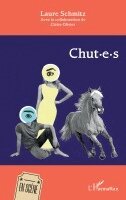 Laure Schmitz, Claire Olivier - Chut-e-s, Häftad