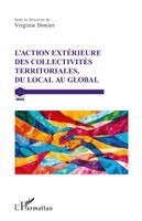 Virginie Donier - L'action extérieure des collectivités territoriales, du local au global, Häftad
