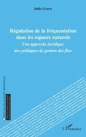 Julia Greco - Régulation de la fréquentation dans les espaces naturels, Häftad