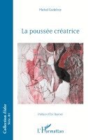 Michel Godefroy - poussée créatrice, Häftad