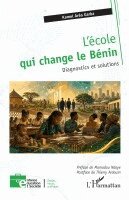 Kamel Arêo Garba, Thierry Ardouin - L'école qui change le Bénin, Häftad