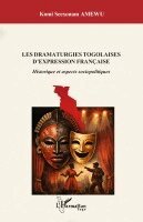 Komi Seexonam Amewu - Les dramaturgies togolaises d'expression française, Häftad