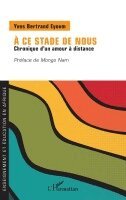 Yves Bertrand Eyoum - A ce stade de nous, Häftad