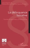 Evelyne Bonis, Charlotte Claverie-Rousset - délinquance lucrative, Häftad. Tillgänglighet: Lägg i varukorg