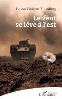 Taïssa Violette-Blumberg - vent se lève à l'est, Häftad