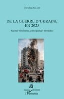 Christian Girard - De la guerre d'Ukraine en 2025, Häftad