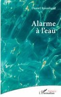 Daniel Roualland - Alarme à l'eau, Häftad