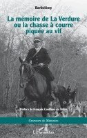 Barthélèmy - mémoire de La Verdure ou la chasse à courre piquée au vif, Häftad. Tillgänglighet: Lägg i varukorg