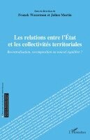 Franck Waserman, Julien Martin - Les relations entre l'État et les collectivités territoriales, Häftad