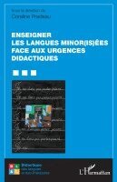 Coraline Pradeau - Enseigner les langues minor(is)ées face aux urgences didactiques, Häftad