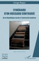 Georges Roques - Itinéraire d'un hussard contrarié, Häftad