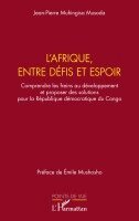 Jean-Pierre Muhingisa Musoda - L'Afrique, entre défis et espoirs, Häftad