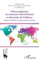 Valentin Feussi, Marie-Laure Tending, Jérôme Piriou - F/francophonies en contextes universitaires et diversités de l'ailleurs, Häftad