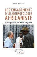 Pascal Bianchini - Les engagements d'un anthropologue africaniste, Häftad. Tillgänglighet: Lägg i varukorg