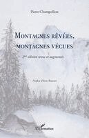 Pierre Champollion, Anne Rouanet - Montagnes rêvées, montagnes vécues, Häftad
