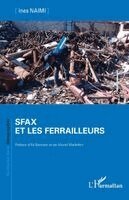 Ines Naimi - Sfax et les ferrailleurs, Häftad