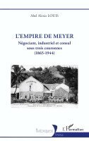 Abel Alexis Louis - L'empire de Meyer, Häftad