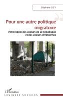 Stéphane Guy - Pour une autre politique migratoire, Häftad. Tillgänglighet: Lägg i varukorg