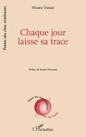 Vincent Trovato - Chaque jour laisse sa trace, Häftad