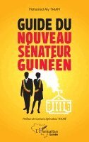 Mohamed Aly Thiam - Guide du nouveau sénateur guinéen, Häftad. Tillgänglighet: Lägg i varukorg
