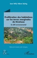 Jean Willy Ndemi Kyling - Prolifération des habitations sur les terres marginales de Kinshasa, Häftad. Tillgänglighet: Lägg i varukorg