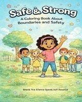 Phyllis Harrington, Strong Oak Creative - Safe & Strong A coloring Book About Boundaries and Safety, Häftad. Tillgänglighet: Lägg i varukorg