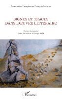 Association Européenne François Mauria, Nina Nazarova, Helga Zsák - Signes et traces dans l'oeuvre littéraire, Häftad. Tillgänglighet: Lägg i varukorg