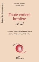 Laurent Poliquin - Toute entière lumière, Häftad