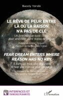 Bacely Yorobi, Natalia Abdel Fattah - rêve de peur entre là où la raison n'a pas de clé/Fear dream enters where reason has no key, Häftad