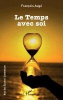 François Augé - Temps avec soi, Häftad. Tillgänglighet: Lägg i varukorg