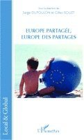 Gilles Rouet - Europe partagée, Europe des partages, Häftad. Tillgänglighet: Lägg i varukorg