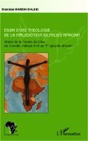Stanislas Maweni Malebi - Essai d'une théologie de la malédiction en milieu africain, Häftad