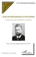 Maufras Du Chatellier Anik - Sur les pseudo-hallucinations, Häftad